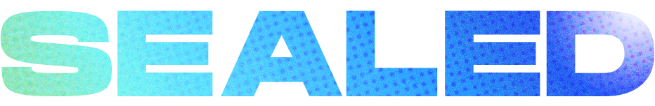 Sealed