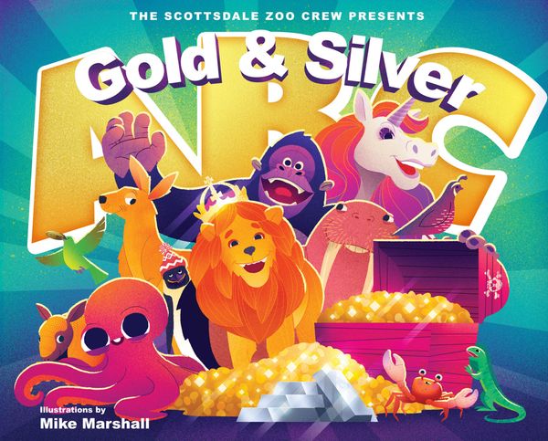 Scottsdale Mint Zoo Crew Gold And Silver Abc Of Precious Metals Childrens Book Cover