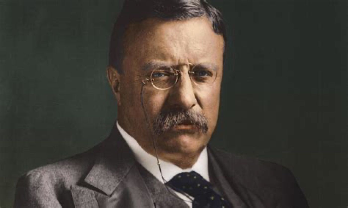 Theodore Roosevelt