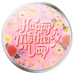 2025 Scottsdale Mint Mothers Day 1 Troy Ounce 999 Fine Silver Round Mothers Day